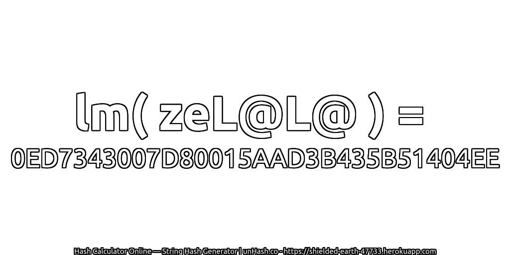 lm( zeL@L@ ) = 0ED7343007D80015AAD3B435B51404EE | unHash.co