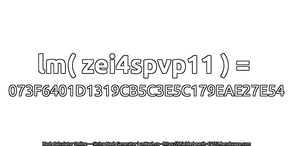 lm( zei4spvp11 ) = 073F6401D1319CB5C3E5C179EAE27E54 | unHash.co