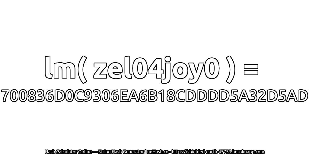 lm( zel04joy0 ) = 700836D0C9306EA6B18CDDDD5A32D5AD | unHash.co