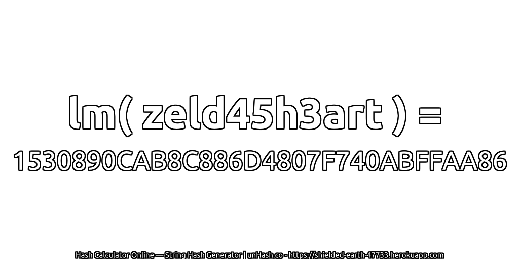 lm( zeld45h3art ) = 1530890CAB8C886D4807F740ABFFAA86 | unHash.co