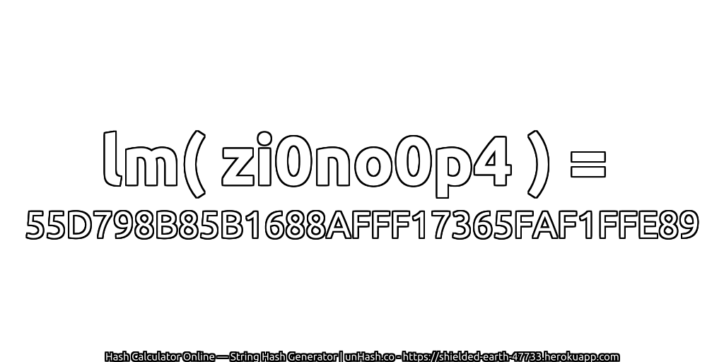 lm( zi0no0p4 ) = 55D798B85B1688AFFF17365FAF1FFE89 | unHash.co