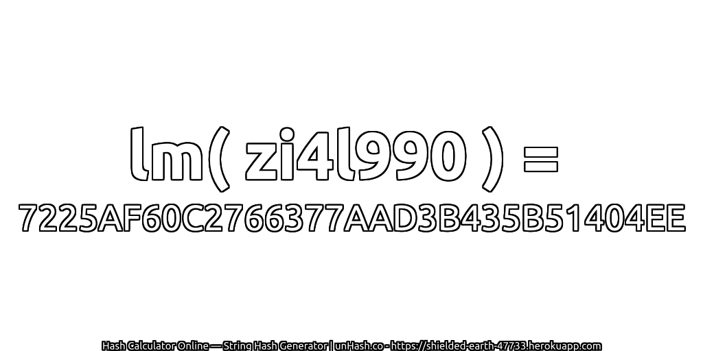 lm( zi4l990 ) = 7225AF60C2766377AAD3B435B51404EE | unHash.co