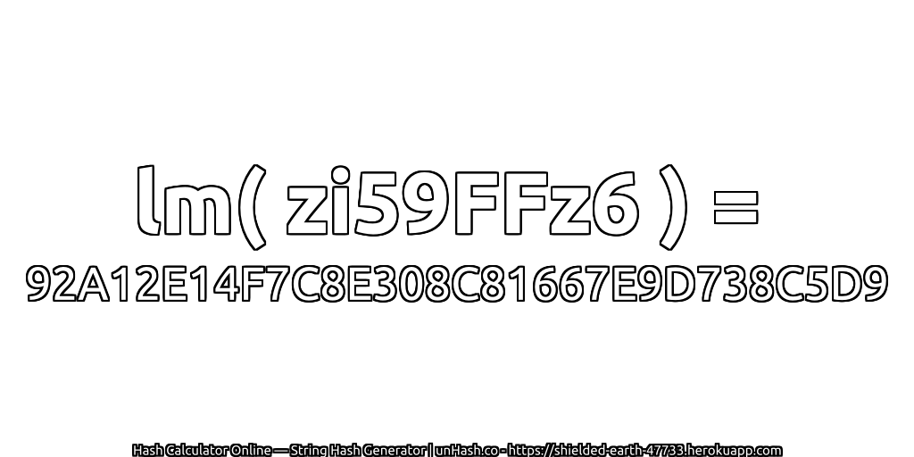 lm( zi59FFz6 ) = 92A12E14F7C8E308C81667E9D738C5D9 | unHash.co