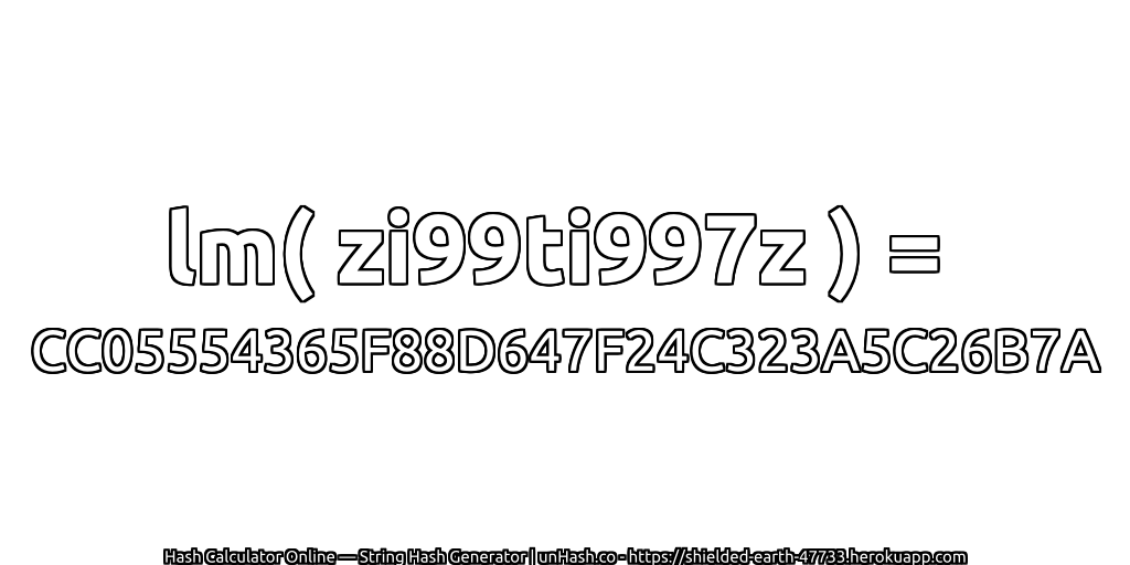 lm( zi99ti997z ) = CC05554365F88D647F24C323A5C26B7A | unHash.co