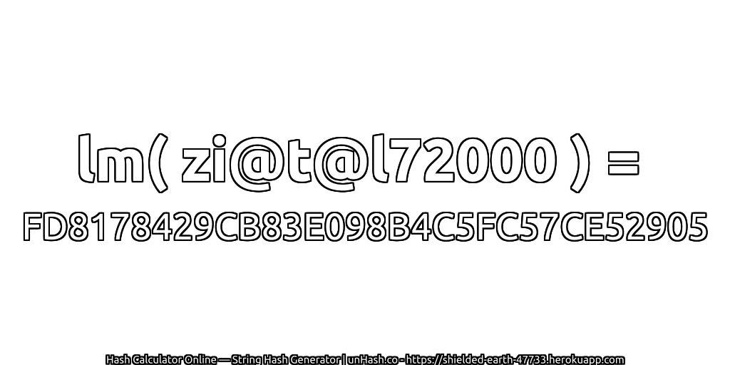 lm( zi@t@l72000 ) = FD8178429CB83E098B4C5FC57CE52905 | unHash.co