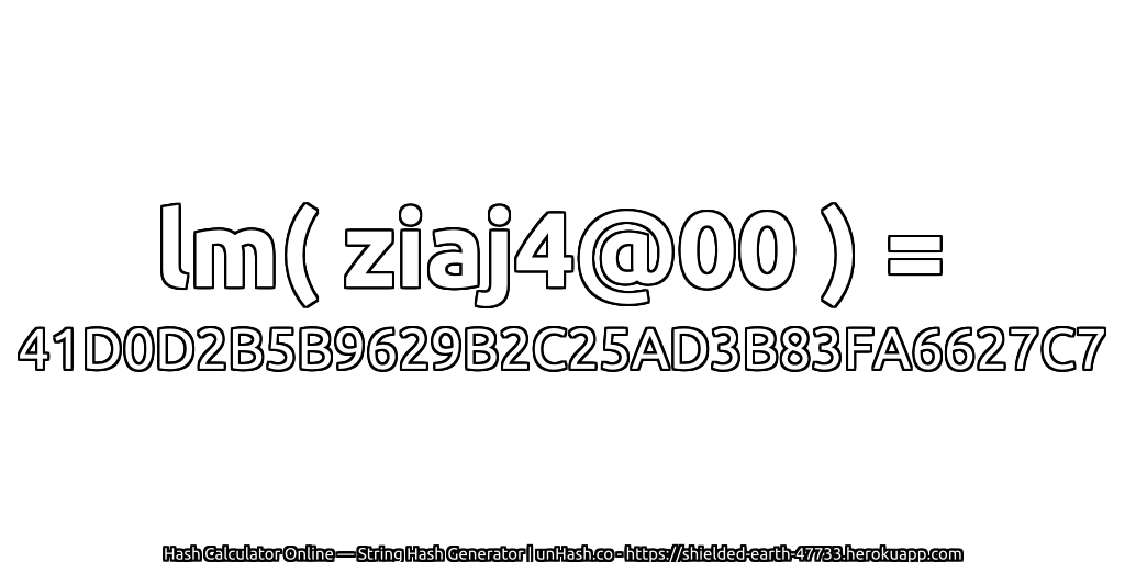 lm( ziaj4@00 ) = 41D0D2B5B9629B2C25AD3B83FA6627C7 | unHash.co
