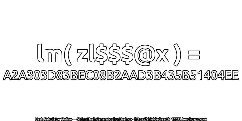 lm( zl$$$@x ) = A2A303D83BEC08B2AAD3B435B51404EE | unHash.co