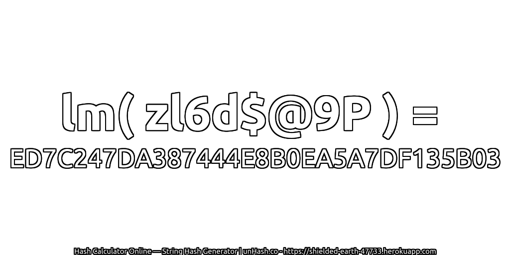 lm( zl6d$@9P ) = ED7C247DA387444E8B0EA5A7DF135B03 | unHash.co