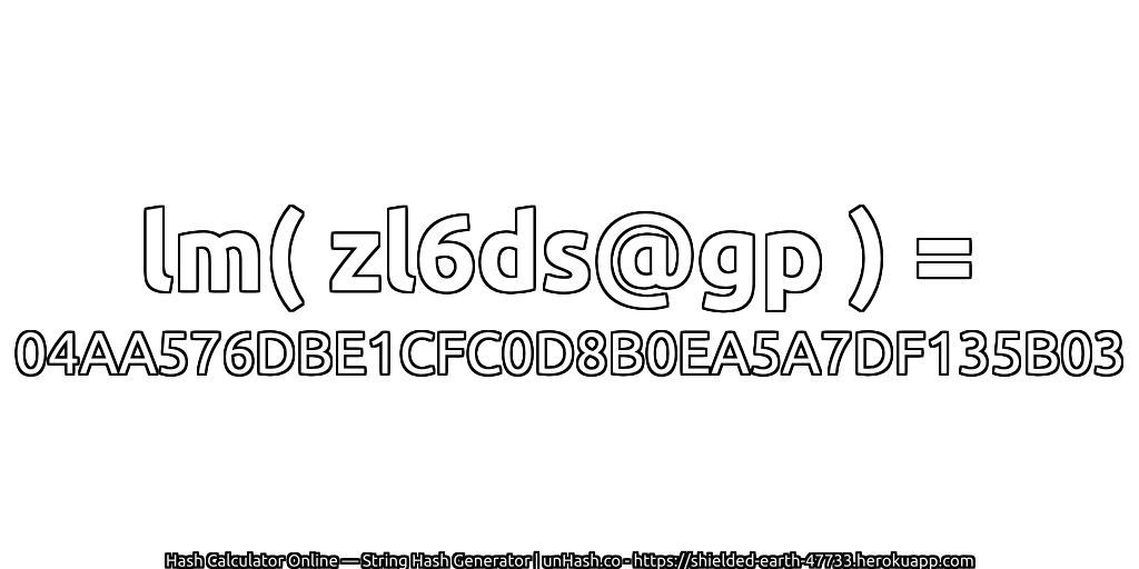 lm( zl6ds@gp ) = 04AA576DBE1CFC0D8B0EA5A7DF135B03 | unHash.co