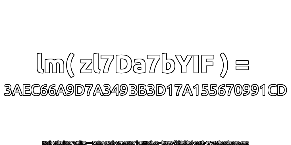 lm( zl7Da7bYIF ) = 3AEC66A9D7A349BB3D17A155670991CD | unHash.co