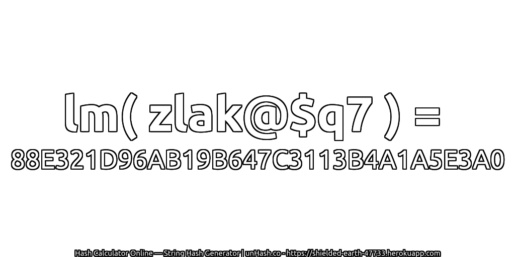 lm( zlak@$q7 ) = 88E321D96AB19B647C3113B4A1A5E3A0 | unHash.co