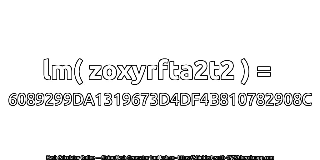 lm( zoxyrfta2t2 ) = 6089299DA1319673D4DF4B810782908C | unHash.co