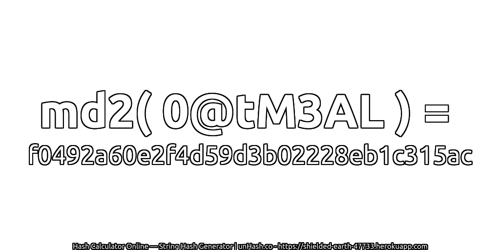 md2( 0@tM3AL ) = f0492a60e2f4d59d3b02228eb1c315ac | unHash.co