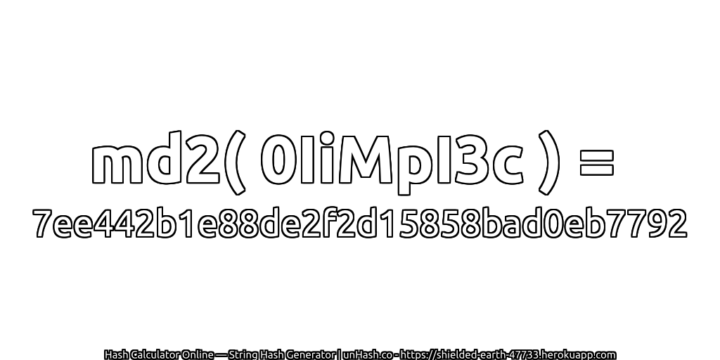 md2( 0IiMpI3c ) = 7ee442b1e88de2f2d15858bad0eb7792 | unHash.co