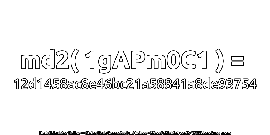 md2( 1gAPm0C1 ) = 12d1458ac8e46bc21a58841a8de93754 | unHash.co