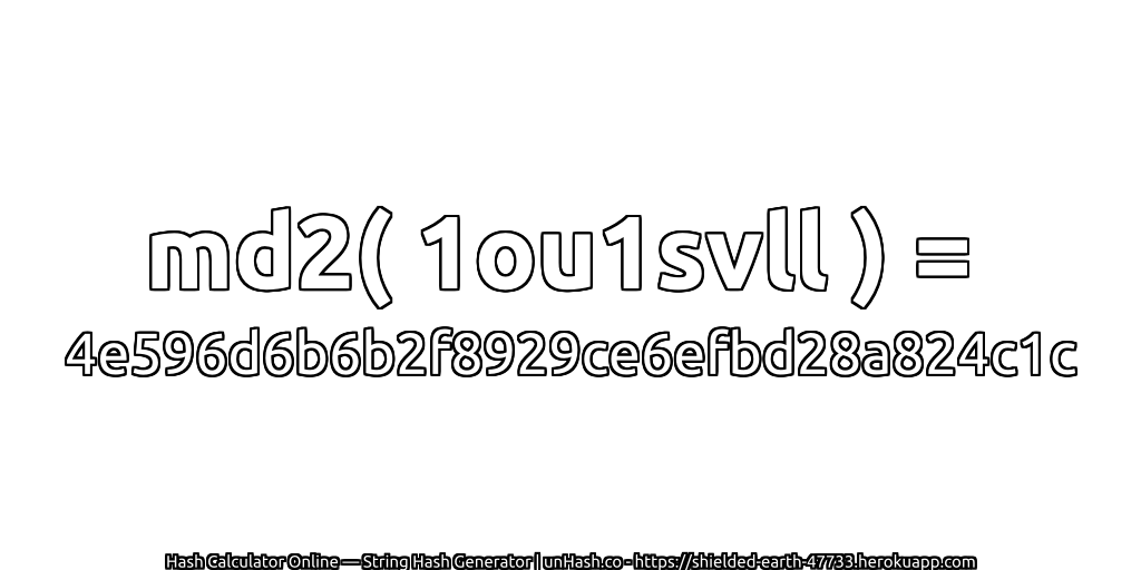 md2( 1ou1svll ) = 4e596d6b6b2f8929ce6efbd28a824c1c | unHash.co