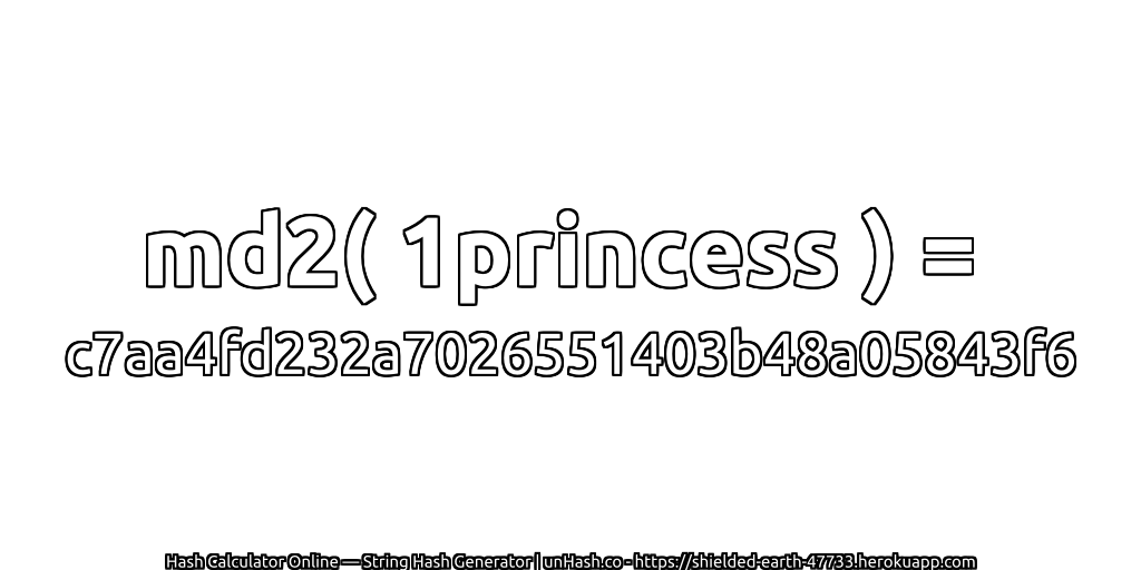 md2( 1princess ) = c7aa4fd232a7026551403b48a05843f6 | unHash.co