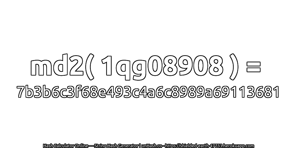 md2( 1qg08908 ) = 7b3b6c3f68e493c4a6c8989a69113681 | unHash.co