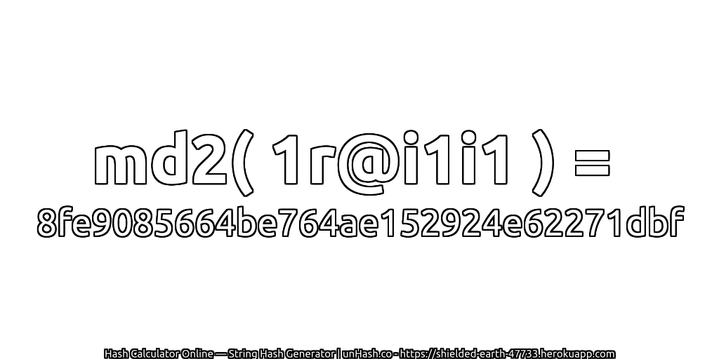 md2( 1r@i1i1 ) = 8fe9085664be764ae152924e62271dbf | unHash.co