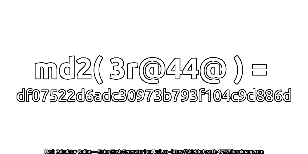 md2( 3r@44@ ) = df07522d6adc30973b793f104c9d886d | unHash.co