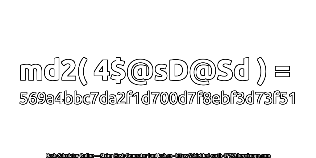 md2( 4$@sD@Sd ) = 569a4bbc7da2f1d700d7f8ebf3d73f51 | unHash.co