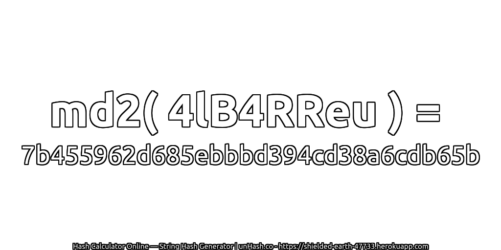 md2( 4lB4RReu ) = 7b455962d685ebbbd394cd38a6cdb65b | unHash.co