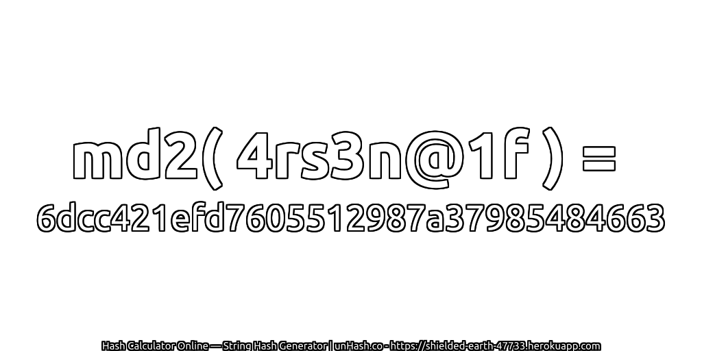 md2( 4rs3n@1f ) = 6dcc421efd7605512987a37985484663 | unHash.co
