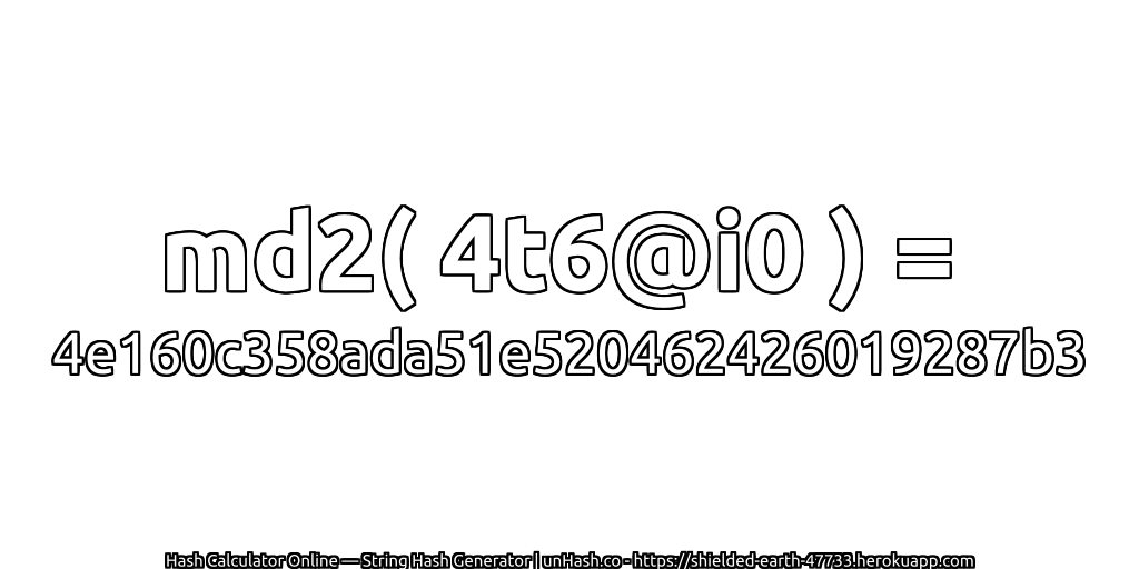 md2( 4t6@i0 ) = 4e160c358ada51e520462426019287b3 | unHash.co