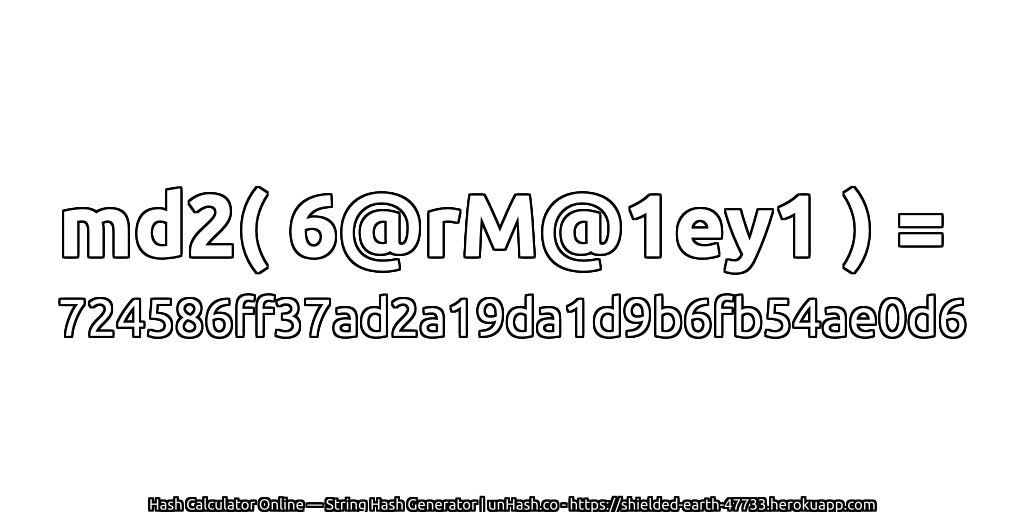 md2( 6@rM@1ey1 ) = 724586ff37ad2a19da1d9b6fb54ae0d6 | unHash.co