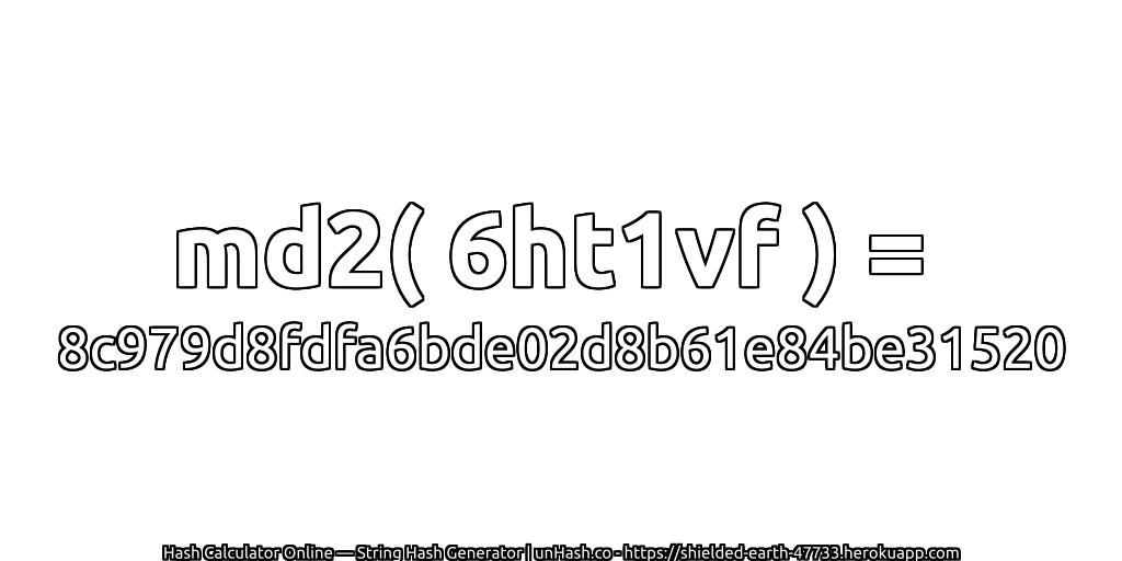 md2( 6ht1vf ) = 8c979d8fdfa6bde02d8b61e84be31520 | unHash.co