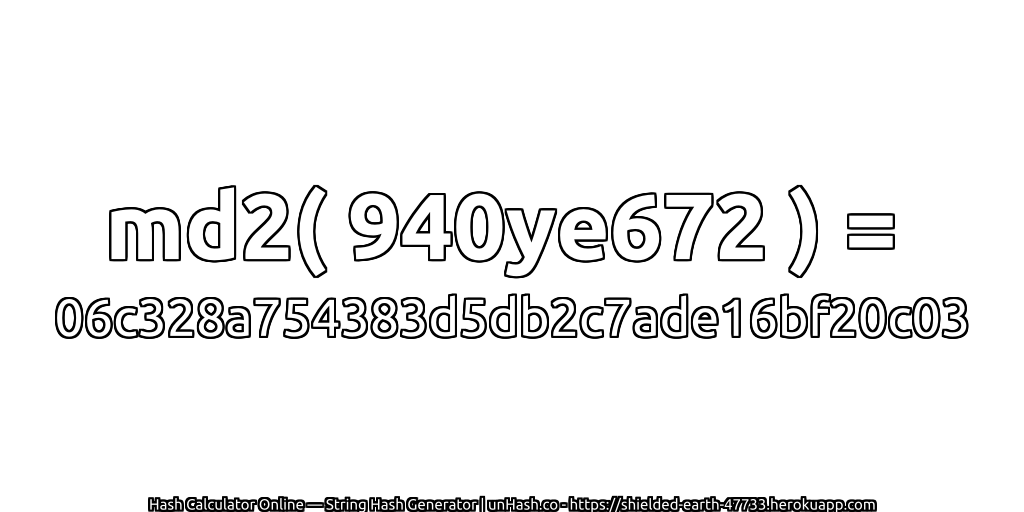 md2( 940ye672 ) = 06c328a754383d5db2c7ade16bf20c03 | unHash.co