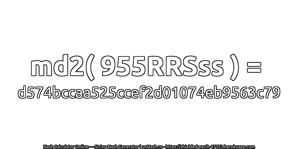 md2( 955RRSss ) = d574bccaa525ccef2d01074eb9563c79 | unHash.co
