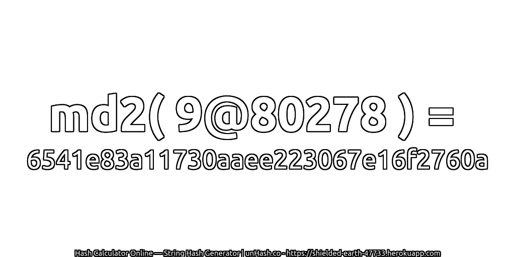 md2( 9@80278 ) = 6541e83a11730aaee223067e16f2760a | unHash.co