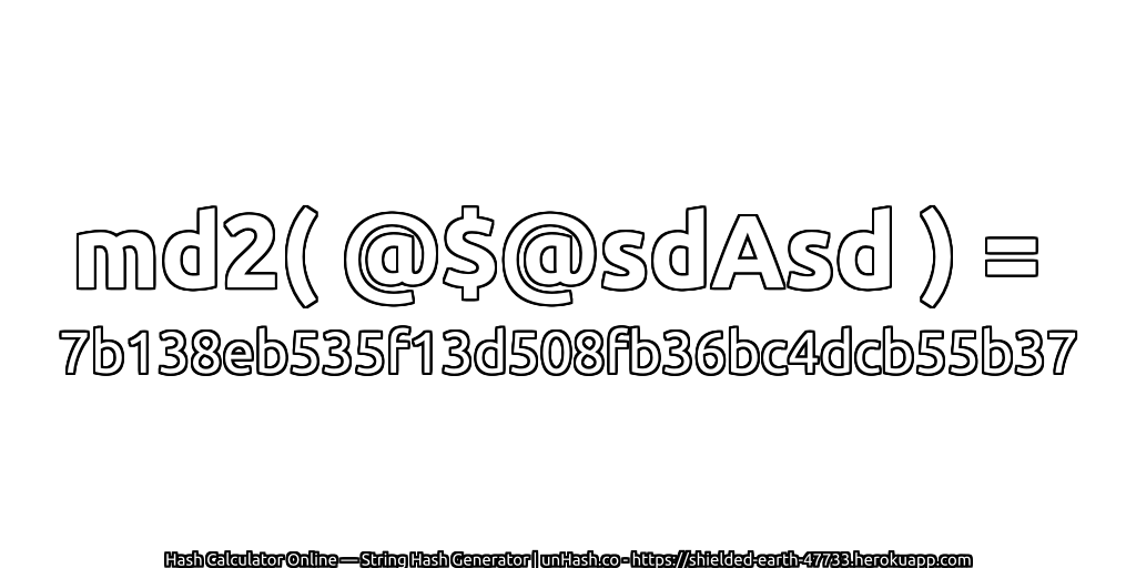 md2( @$@sdAsd ) = 7b138eb535f13d508fb36bc4dcb55b37 | unHash.co
