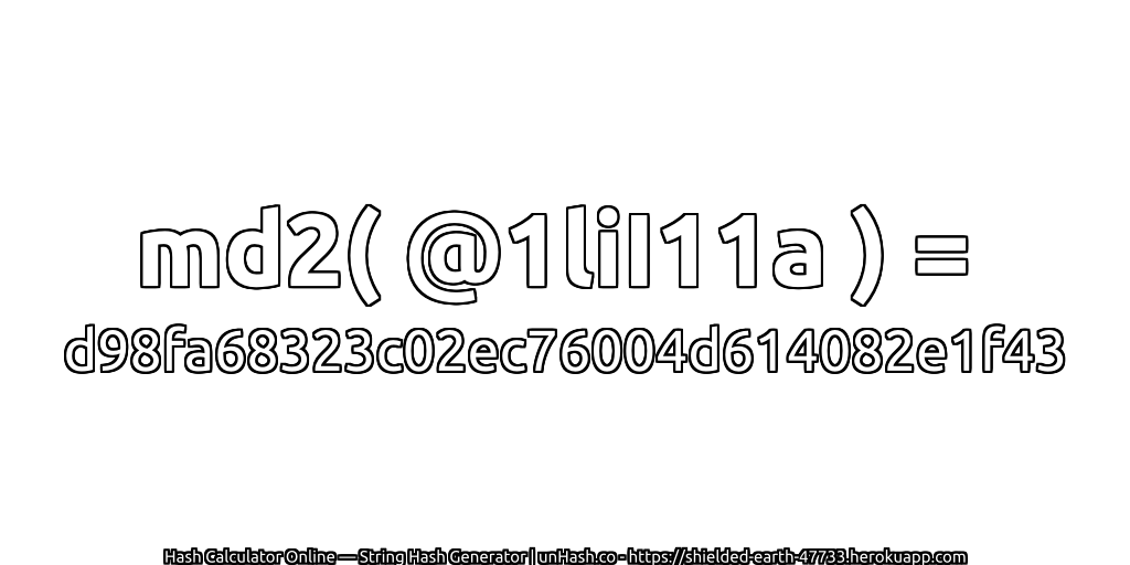 md2( @1liI11a ) = d98fa68323c02ec76004d614082e1f43 | unHash.co