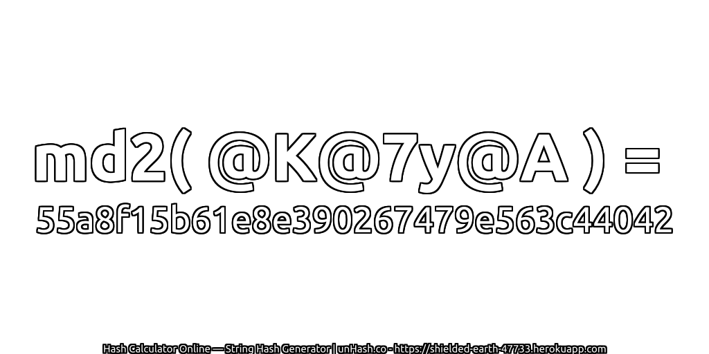 md2( @K@7y@A ) = 55a8f15b61e8e390267479e563c44042 | unHash.co