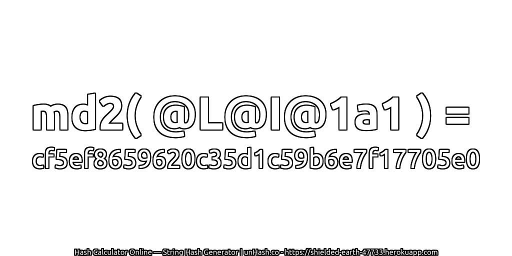 md2( @L@I@1a1 ) = cf5ef8659620c35d1c59b6e7f17705e0 | unHash.co