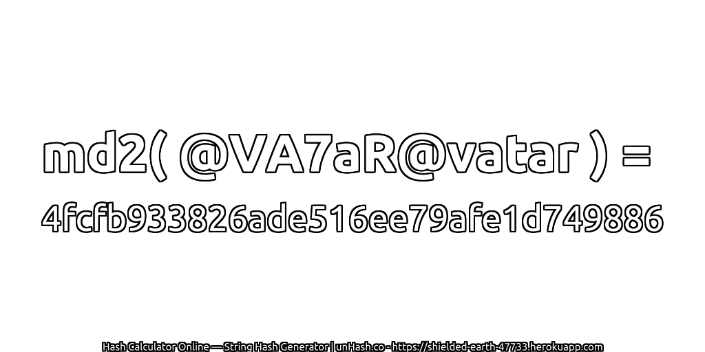 md2( @VA7aR@vatar ) = 4fcfb933826ade516ee79afe1d749886 | unHash.co