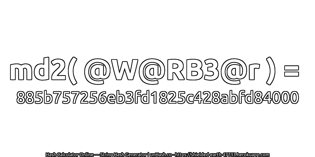md2( @W@RB3@r ) = 885b757256eb3fd1825c428abfd84000 | unHash.co