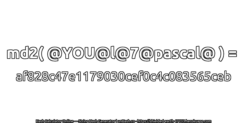 md2( @YOU@l@7@pascal@ ) = af828c47e1179030cef0c4c083565ceb | unHash.co
