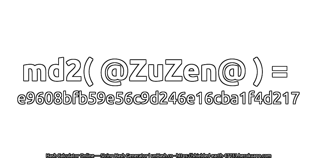 md2( @ZuZen@ ) = e9608bfb59e56c9d246e16cba1f4d217 | unHash.co