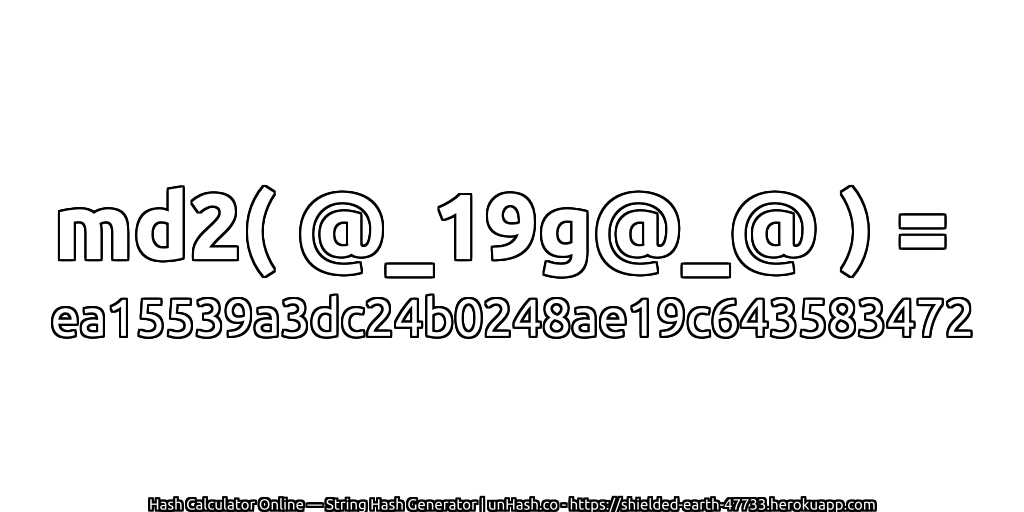 md2( @_19g@_@ ) = ea15539a3dc24b0248ae19c643583472 | unHash.co