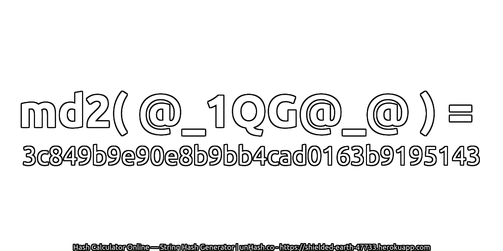 md2( @_1QG@_@ ) = 3c849b9e90e8b9bb4cad0163b9195143 | unHash.co