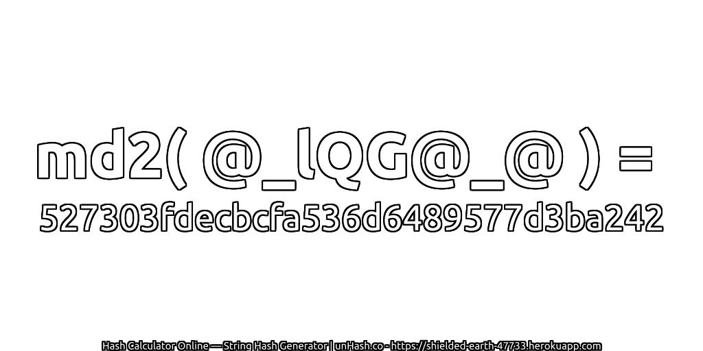 md2( @_lQG@_@ ) = 527303fdecbcfa536d6489577d3ba242 | unHash.co