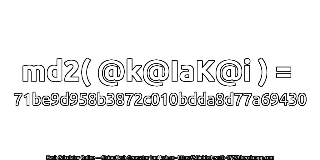 md2( @k@IaK@i ) = 71be9d958b3872c010bdda8d77a69430 | unHash.co