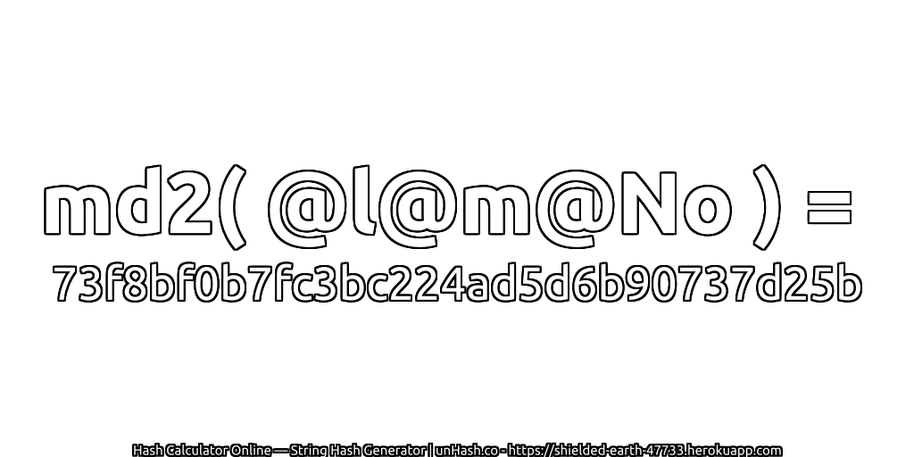 md2( @l@m@No ) = 73f8bf0b7fc3bc224ad5d6b90737d25b | unHash.co