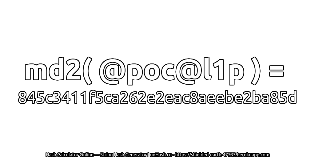 md2( @poc@l1p ) = 845c3411f5ca262e2eac8aeebe2ba85d | unHash.co