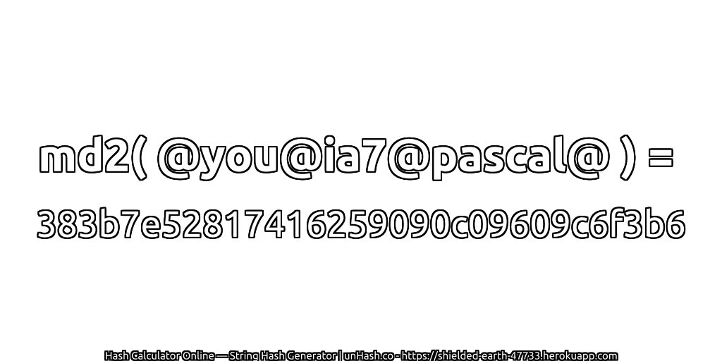 md2( @you@ia7@pascal@ ) = 383b7e52817416259090c09609c6f3b6 | unHash.co