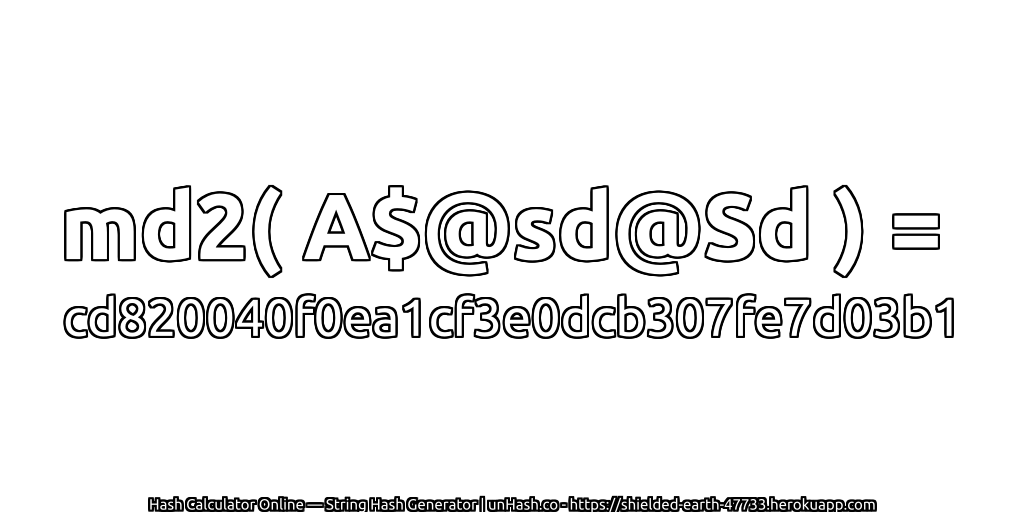 md2( A$@sd@Sd ) = cd820040f0ea1cf3e0dcb307fe7d03b1 | unHash.co