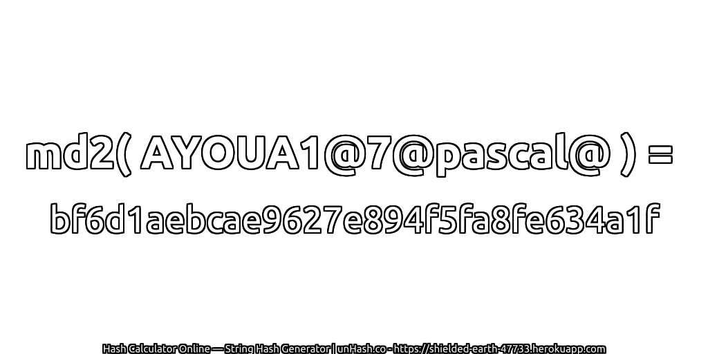 md2( AYOUA1@7@pascal@ ) = bf6d1aebcae9627e894f5fa8fe634a1f | unHash.co